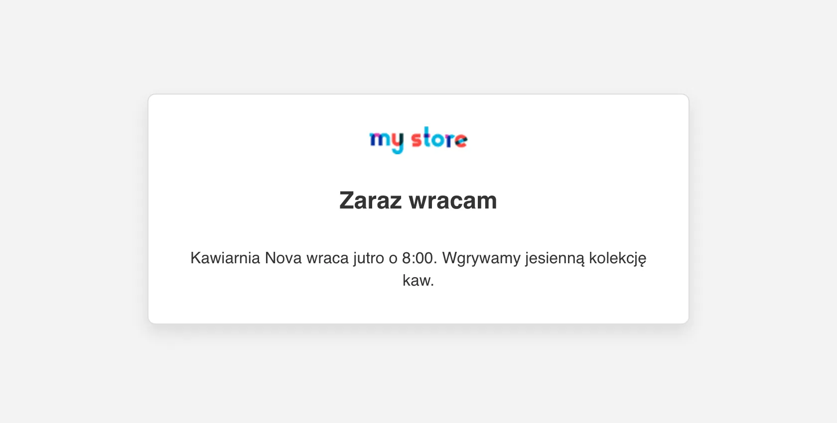 Strona przerwy technicznej w sklepie Kawiarnia Nova z nagłówkiem Zaraz wracam i własnym komunikatem